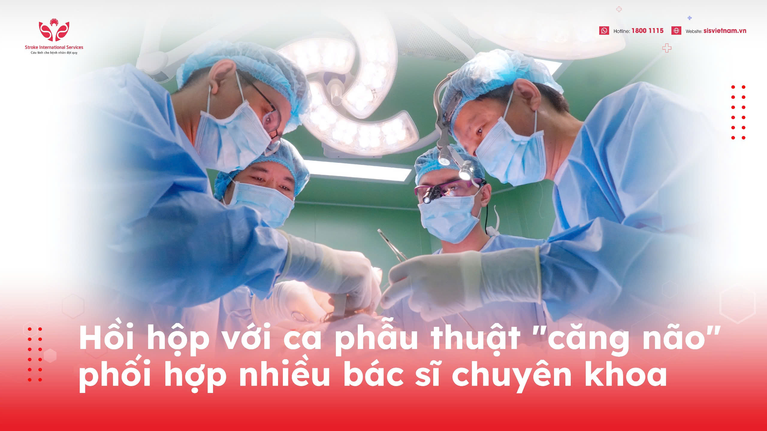 4 TIẾNG CĂNG NÃO TÁI SINH GƯƠNG MẶT CÔ MÀNG, LOẠI BỎ 80% KHỐI U